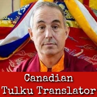 Ep276: Canadian Tulku Translator - Tulku Sherab Dorje