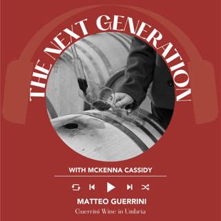 Ep. 2549 Gen Z, New Wine Culture and Pinot Nero from Umbria with Matteo Guerrini | Next Generation