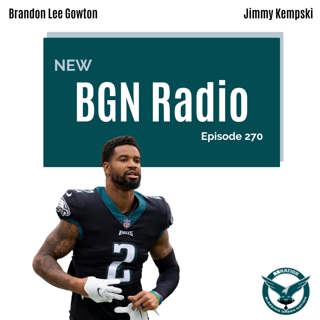 BGN Radio #270: Eagles Training Camp Day 15 (First Dolphins practice)