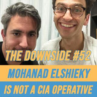 #52 Mohanad Elshieky is Not a CIA Operative