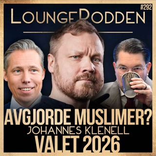 Avgjorde muslimer valet? | Johannes Klenell | #292 | DEL 2