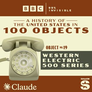 100 Objects #19: Western Electric 500 Series