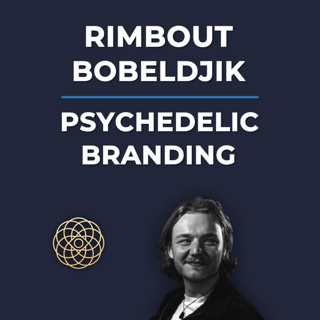 Psychedelic Conversations | Rimbout Bobeldijk - Psychedelic Branding #144
