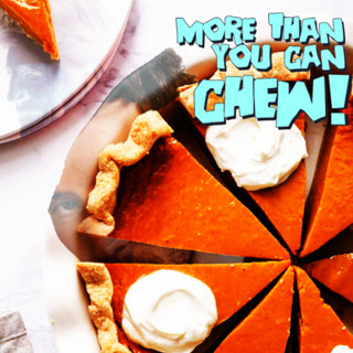 More Than You Can Chew: A New Thanksgiving Classic