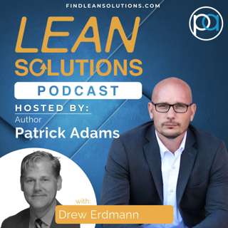 Private and Public Sector Continuous Improvement with Drew Erdmann