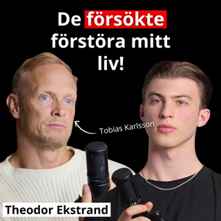 De försökte FÖRSTÖRA mitt liv | Tobias Karlsson
