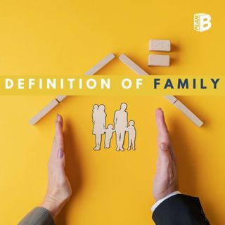 #654: Definition of “Family”