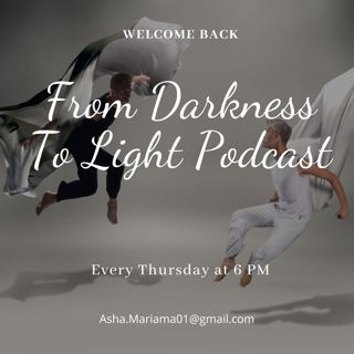 Episode 28 - From Darkness To Light By Accepting Things For What They Are.