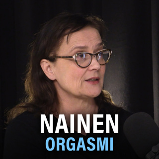 Naisen orgasmi: Keho, mieli ja kommunikaatio (Leena Väisälä) | Puheenaihe 382