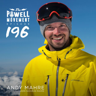 TPM Episode 196: Andy Mahre, Pro Skier
