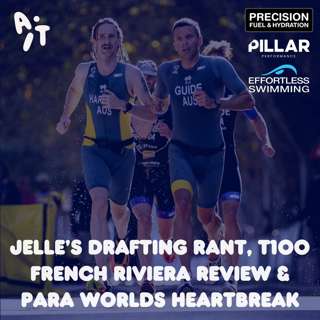 Jelle’s Drafting Rant, T100 French Riviera Review & Para Worlds Heartbreak