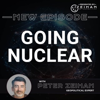 Going Nuclear + Live Q&A Announcement || Peter Zeihan