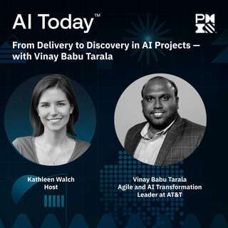 From Delivery to Discovery in AI Projects — with Vinay Babu Tarala