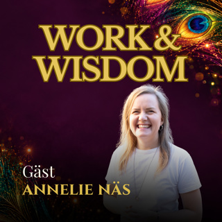 6. "Ju mer jag fokuserar på insidan, desto mer löser sig allt på utsidan" - med Annelie Näs