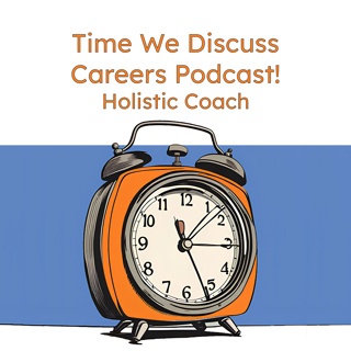 The Holistic Coach Revolution: Are You Ready? | Time We Discuss