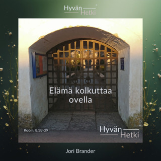 Elämä kolkuttaa ovella. (05.06.2026)