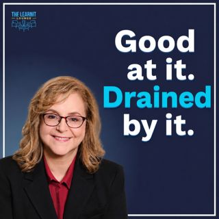 64: You're Good at It. That Doesn't Mean It's Right for You | Ellin Sidell