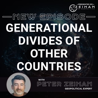 Generational Divides of Other Countries || Peter Zeihan