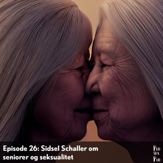 Sidsel Schaller om seniorer og seksualitet