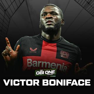 The Obi One: Episode 8 - Victor Boniface