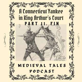 MTP025 - A Connecticut Yankee in King Arthur's Court, Part 11, fin