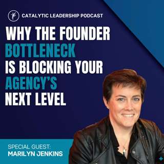 Why the Founder Bottleneck Is Blocking Your Agency’s Next Level