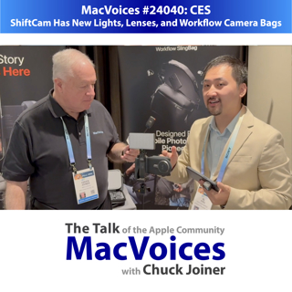 MacVoices #24040: CES - ShiftCam Has New Lights, Lenses, and Workflow Camera BagsUntitled Project
