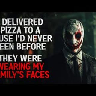 "I delivered pizza to a house I’d never seen. They were wearing my family's faces" Creepypasta