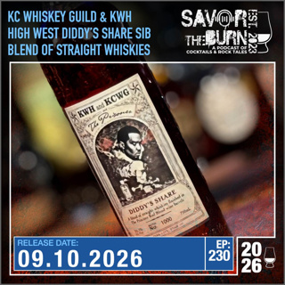 EP 230 - "Diddy's Share" a Single Barrel High West bottle, picked by the KCWG & the KWH