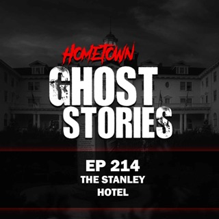 EP 214 - The Stanley Hotel | Estes Park, CO