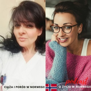 #33 Poród w Norwegii - co myśli położna o akupunkturze i pobraniu krwi pępowinowej