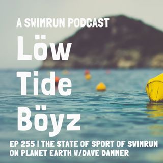 The State of the Sport of Swimrun on Planet Earth w/Dave Dammer