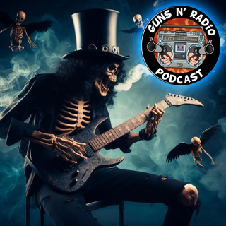 Guns N' Radio 255 - Nothing to Say