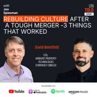 S02 E06 Rebuilding Culture after a Tough Merger- 3 Things that Worked