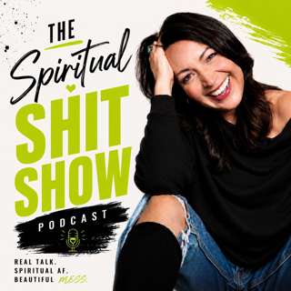 The Spiritual Shitshow Podcast