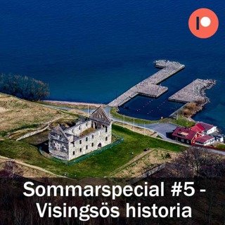 Sommarspecial #5 - Visingsös historia