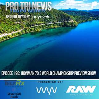 Episode 198: 70.3 World Championship Preview LIVE Show
