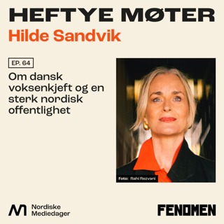 Hilde Sandvik: Om dansk voksenkjeft og en sterk nordisk offentlighet