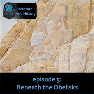 Episode 5: Beneath the Obelisks (Ancient Egyptian Fiction)