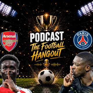 Arsenal vs. PSG Champions League Final Preview Discussion