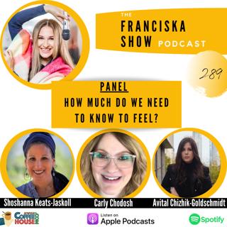 Panel: How Much Do We Need To Know To Feel? with Shoshanna Keats-Jaskoll, Carly Chodosh and Avital Chizhik-Goldschmidt