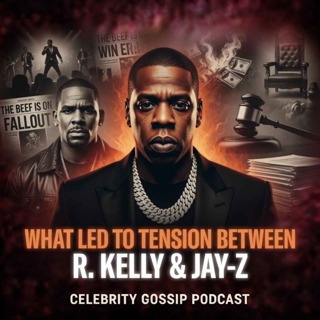 What Led to Tension Between R. Kelly & Jay-Z