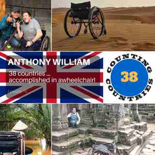 Anthony William - 38 countries ... accomplished in a wheelchair!