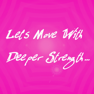NSFW - Let’s Move With Deeper Strength... ("Decent" version)