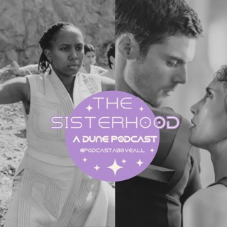 The Sisterhood Podcast - Dune: Prophecy Preshow and Trailer Breakdowns