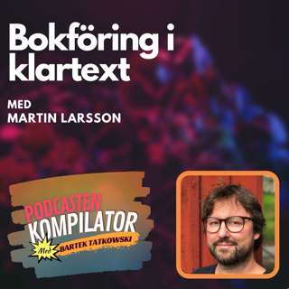058 - Bokföring i klartext med Martin Larsson
