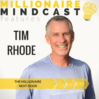 015: "The Real Millionaire Next Door" | Tim Rhode