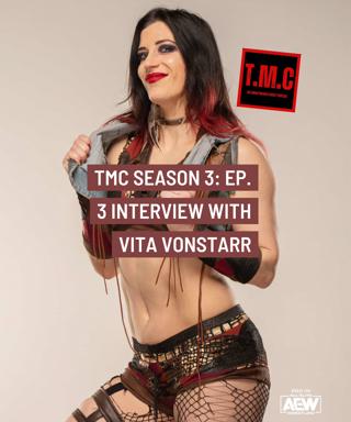 TMC Podcast Season 3 Ep 3. Interview with Vita VonStarr