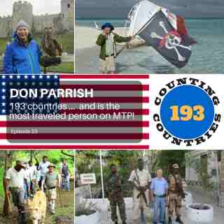 Don Parrish - 193 countries ... and is the most traveled person on MTP!