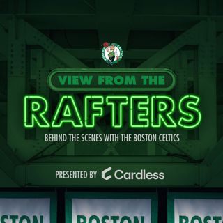 Introducing "View from the Rafters: Behind the Scenes with the Boston Celtics"